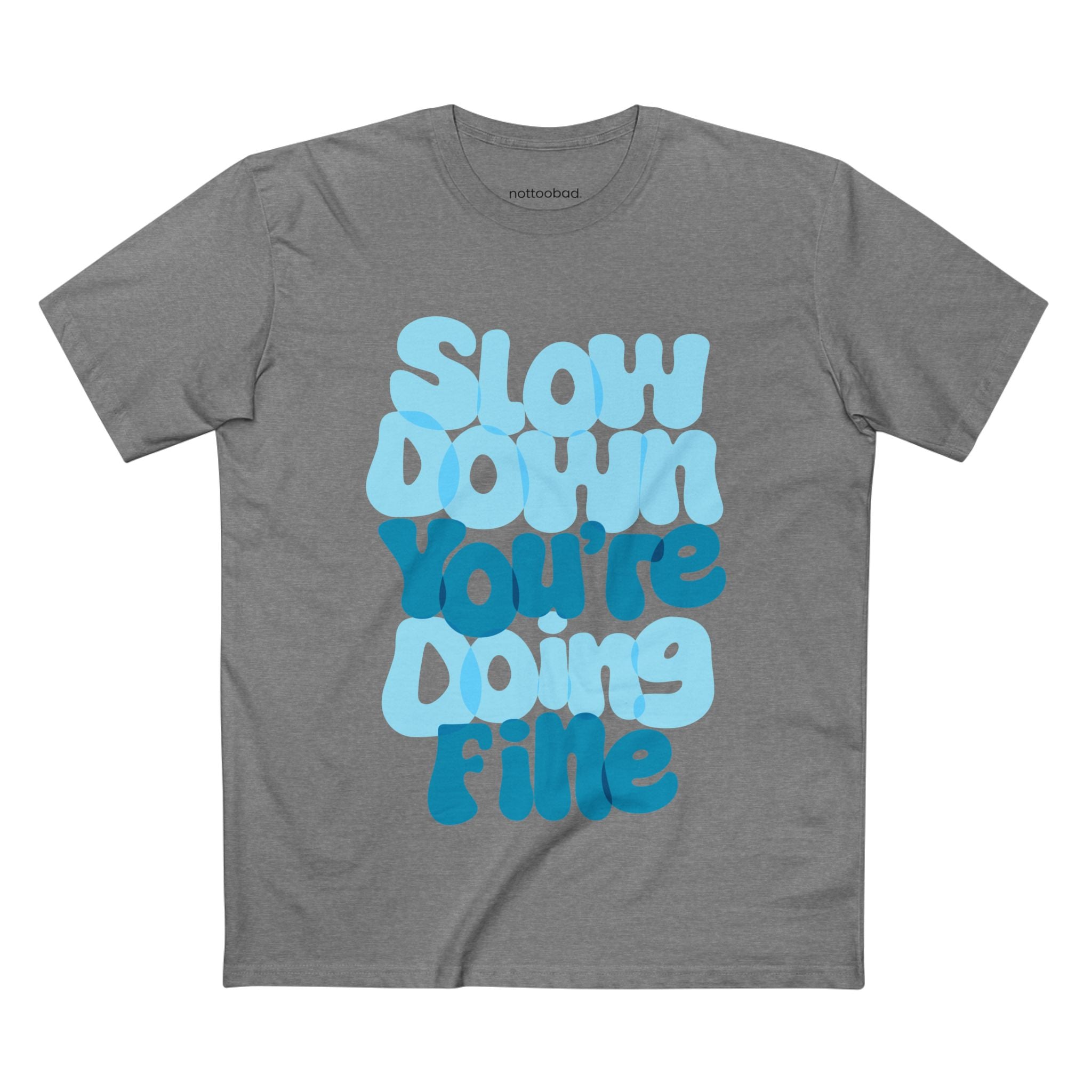 Take a Breath. Slow down. You’re doin’ fine. – nottoobad Heavy Weight Cotton T-Shirt
