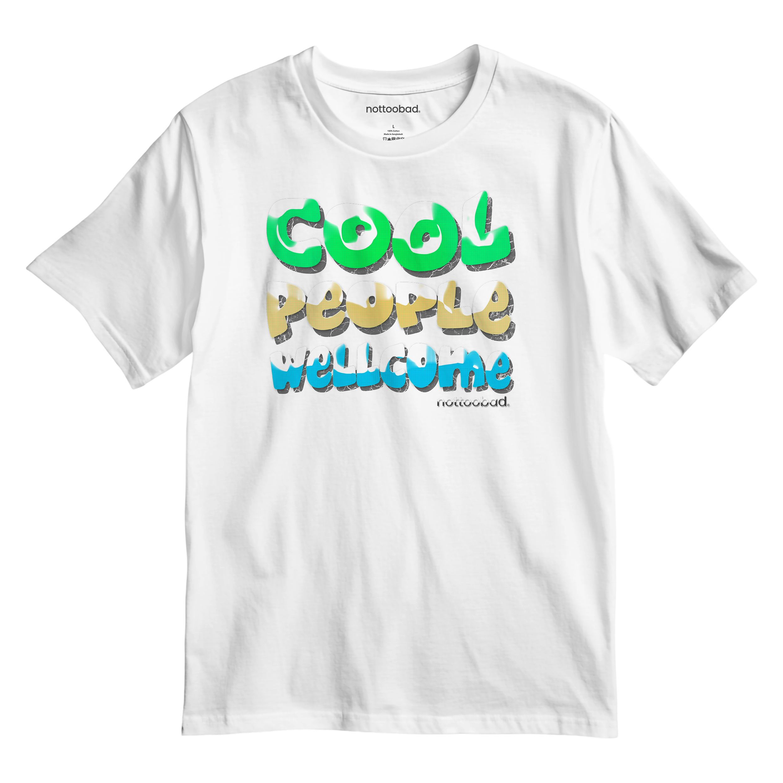 White t-shirt with colorful text 'Cool people welcome' on a white background