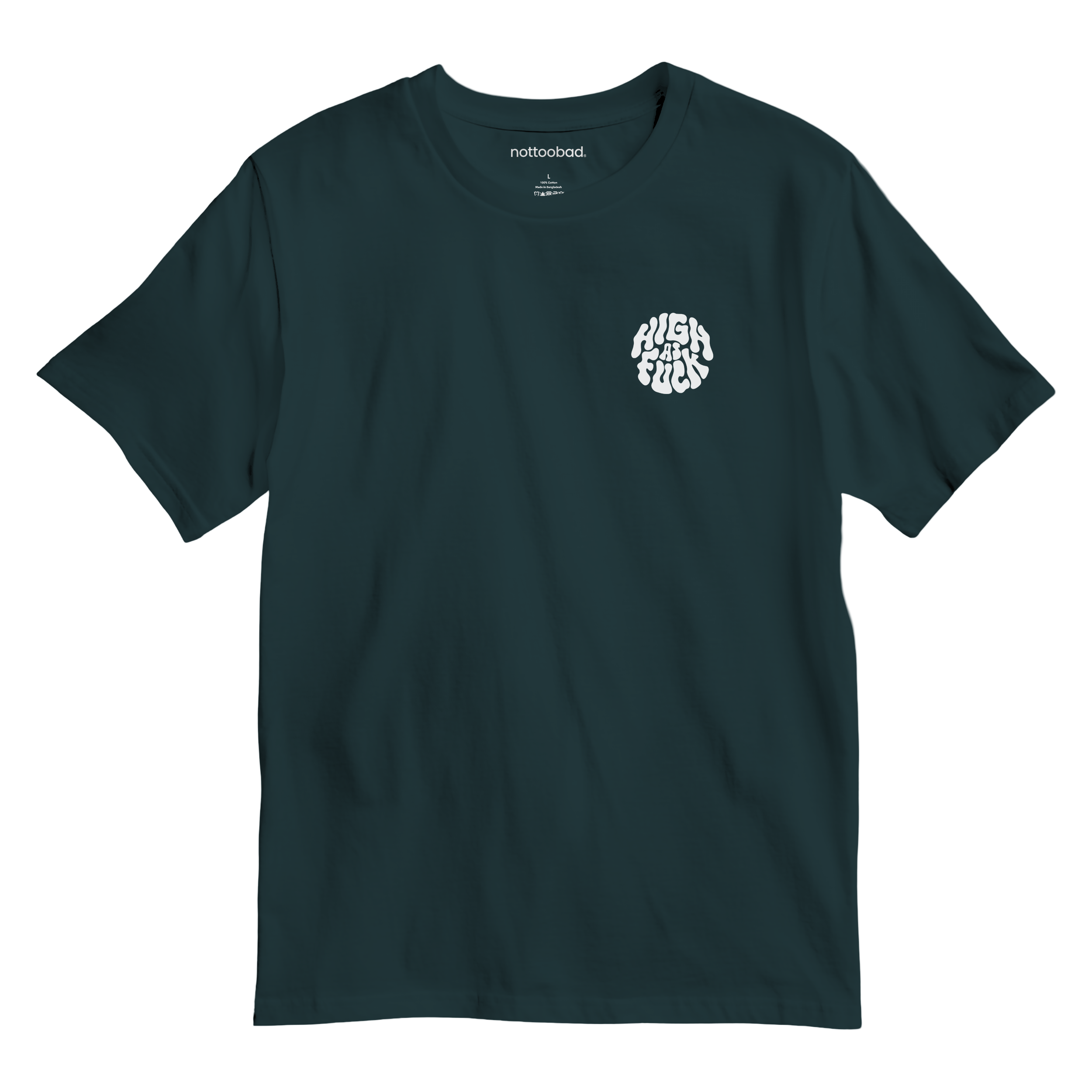 Jade colour t-shirt with a white graphic text 'High as fuck'