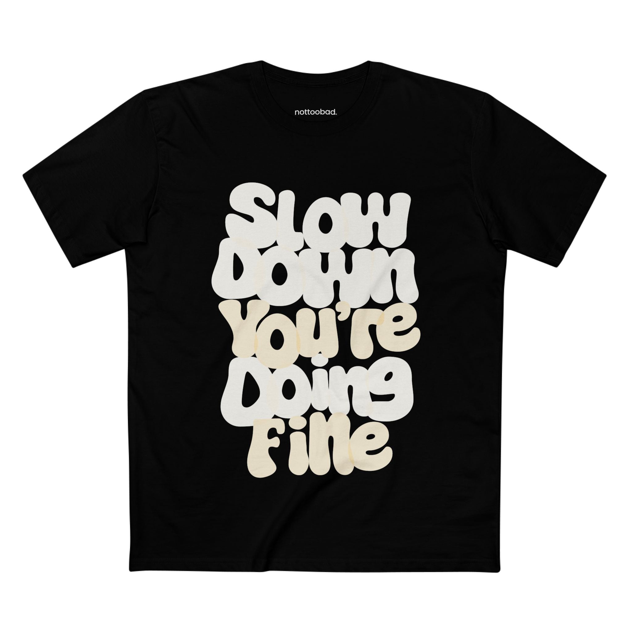 Take a Breath. Slow down. You’re doin’ fine. – nottoobad Heavy Weight Cotton T-Shirt
